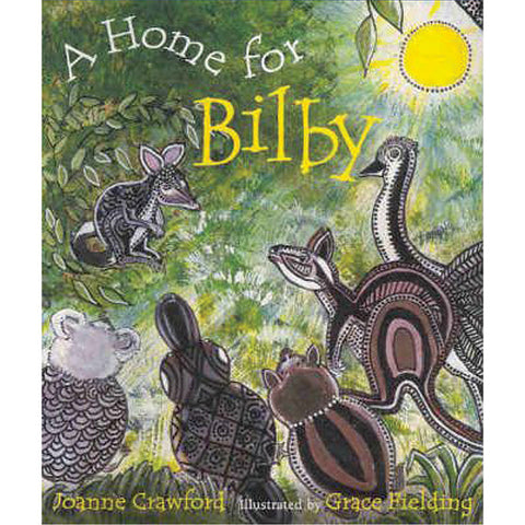 NEW! A Home For Bilby Book