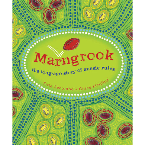 NEW! Marngrook: The long-ago story of aussie rules Book