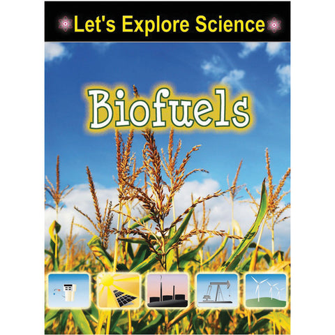 NEW! Book - Let's Explore Science - Biofuels