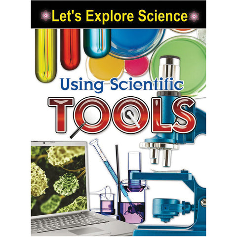 NEW! Let's Explore Science - Using Scientific Tools