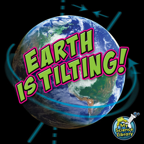 NEW! Earth is Tilting!